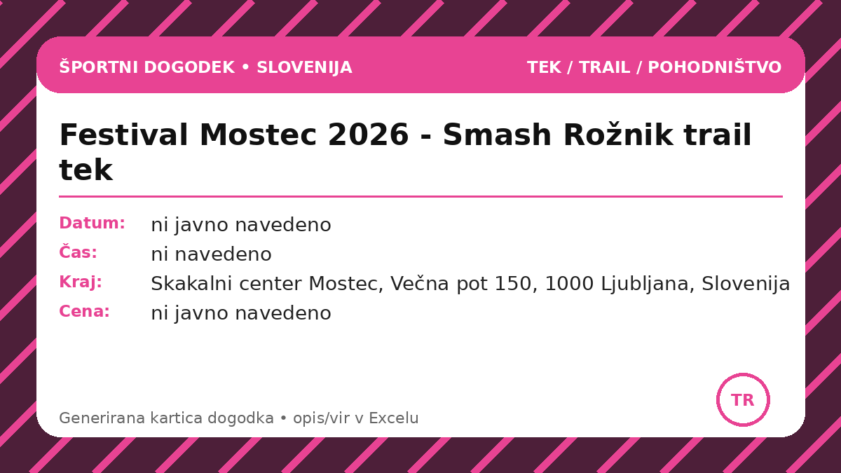 Фестиваль Мостец 2026 - Трейл-забег Smash Rožnik